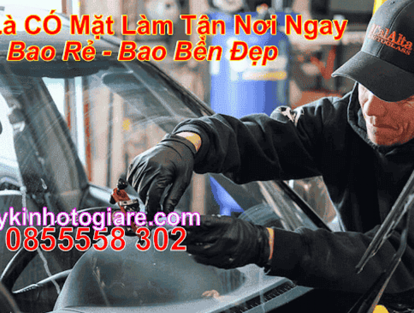 Dịch vụ Thay Kính Ô Tô giá rẻ, Thay Kính Xe Hơi,  Xe O to