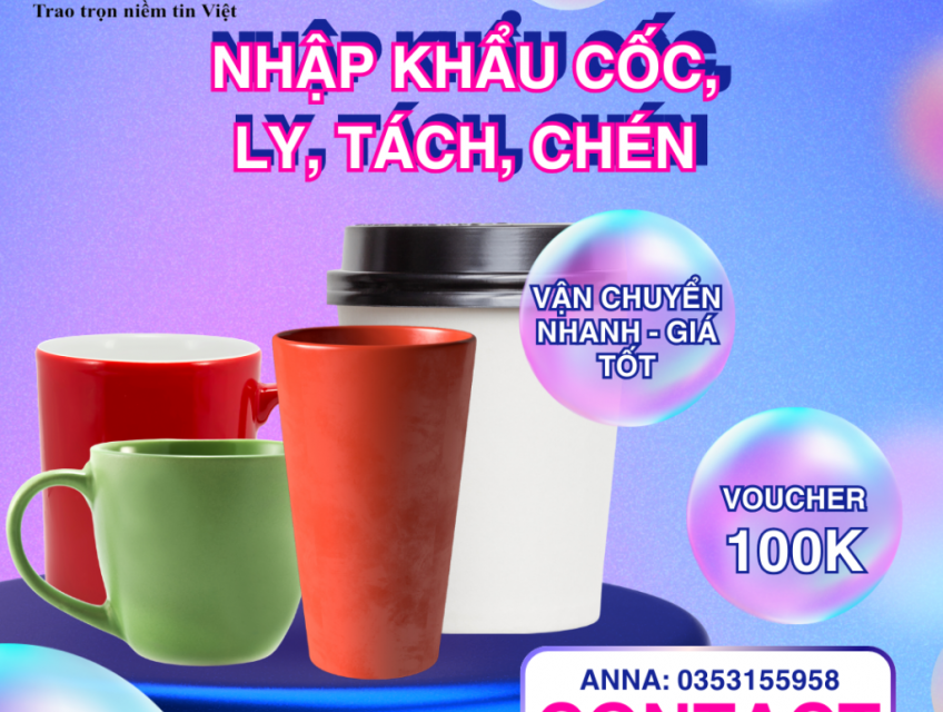 Nhập khẩu cốc, ly, tách, chén cần làm thủ tục và nhận ưu đãi