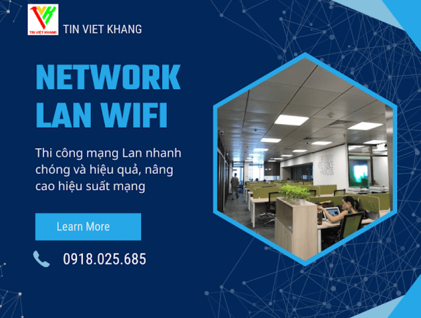 Thi Công Mạng Lan Nội Bộ tại Long Thành - 0918025685 Tin Việt Khang