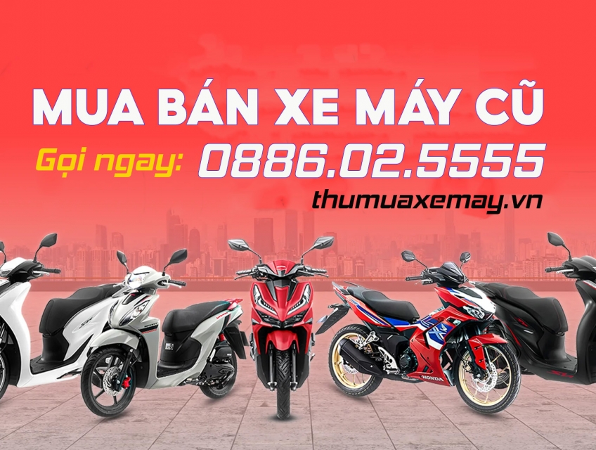 Cần bán xe máy cũ, xe tay ga, xe số, số côn, thu tại nhà