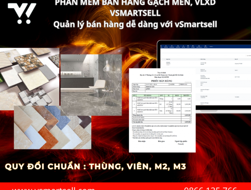 Phần mềm bán gạch men vSmartsell – Giải pháp chuyên dụng!
