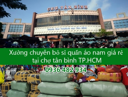 Xưởng chuyên bỏ sỉ quần áo nam giá rẻ tại chợ tân bình TP.HCM