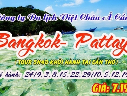 TOUR DU LỊCH BANGKOK - PATTAYA (7.199.000 giảm cực sốc còn 6.899.000 )