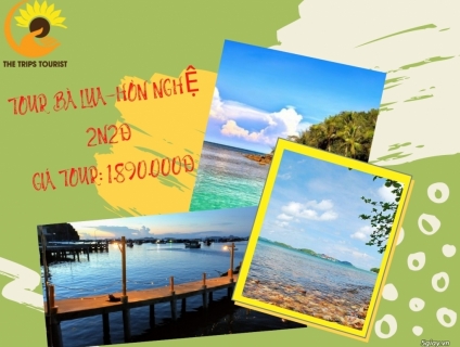 TOUR HÒN NGHỆ- BÀ LỤA- LIÊN TÔN CỔ TỰ 2N2Đ