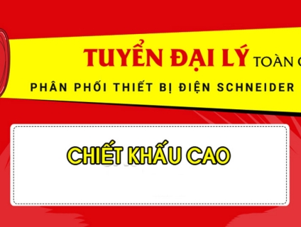 Tìm Đại Lý Thiết Bị Điện Schneider Hợp Tác Phân Phối