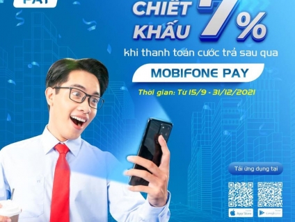 Thanh toán cước trả sau hưởng ngay ưu đãi chiết khấu 7% từ MobiFone Pa