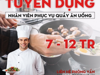 Tuyển gấp Nhân viên Phục Vụ quầy ăn uống