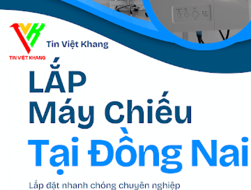 Lắp Máy Chiếu Đồng Nai - 0918025685 Hiếu