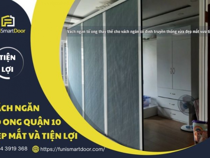 Lắp Đặt Rèm Vách Ngăn Tổ Ong Tại Quận 10 TP.HCM Trọn Gói Nhiều Ưu Đãi