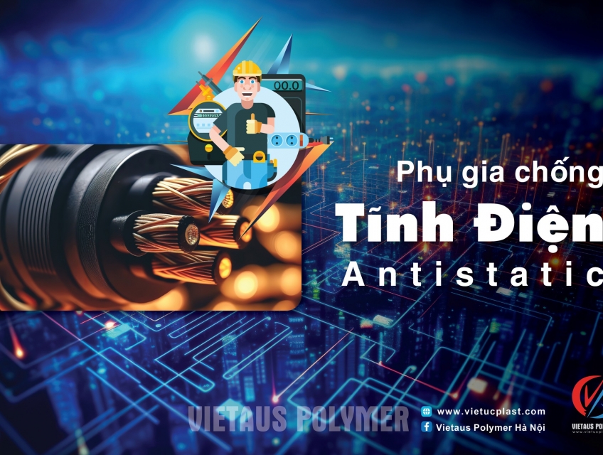 Phân Loại Phụ Gia Nhựa Và Ứng Dụng Trong Các Ngành Công Nghiệp