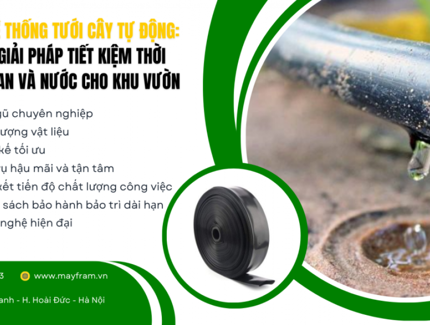 Hệ Thống Tưới Cây Tự Động: Giải Pháp Tiết Kiệm Thời Gian Và Nước