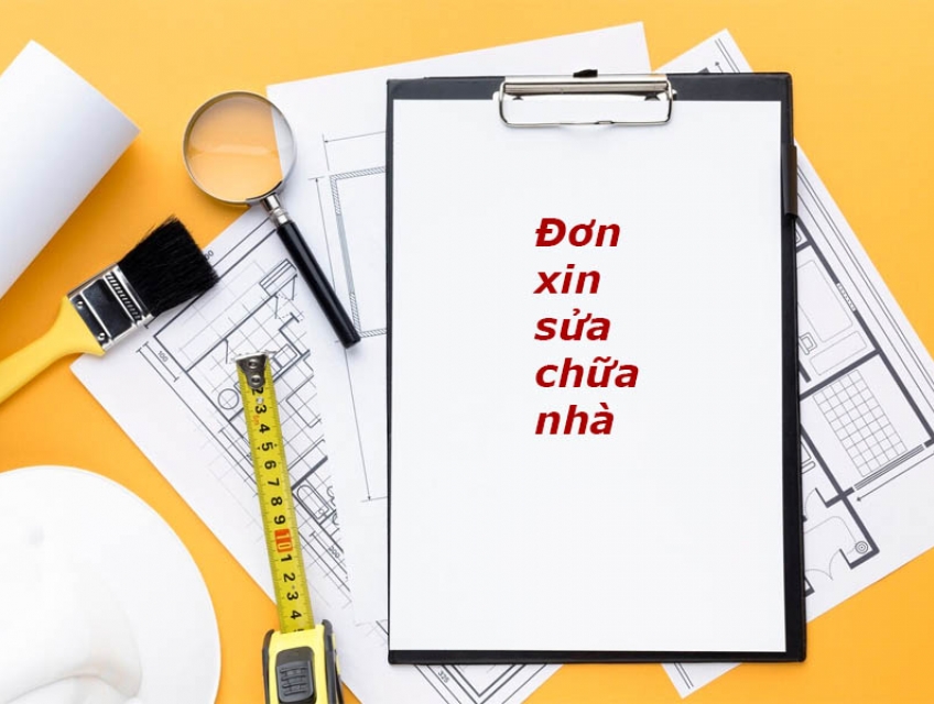 Mẫu Đơn Xin Sửa Chữa Nhà: Cách Viết Và Những Điều Cần Biết