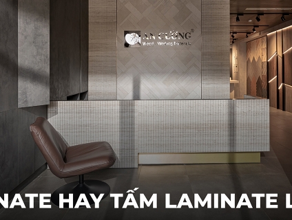 Laminate là gì? Thông tin và Top 06 loại Laminate tại An Cường®