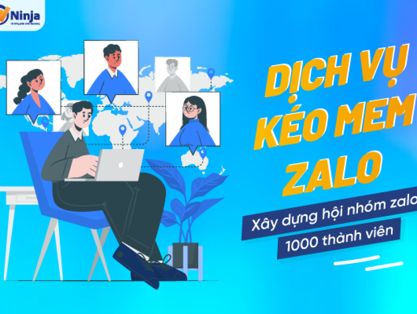 Dịch vụ kéo mem Zalo - Xây dựng nhóm Zalo cộng đồng