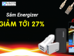 Khuyến mãi mừng khai trương cửa hàng mới Mua Energizer giảm tới 27%