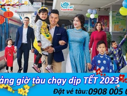 Bảng giờ tàu chạy dịp TẾT 2023