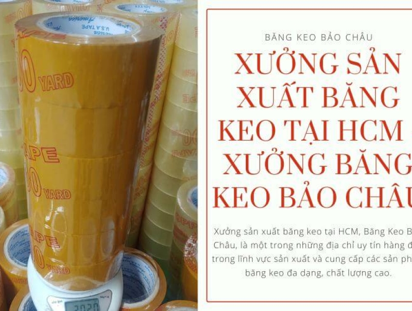 Xưởng Sản Xuất Băng Keo Tại HCM - Xưởng Băng Keo Bảo Châu