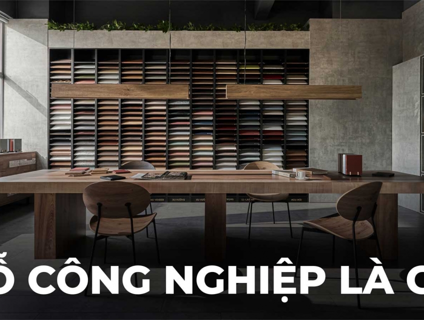 Top 07 loại gỗ công nghiệp bạn nên biết