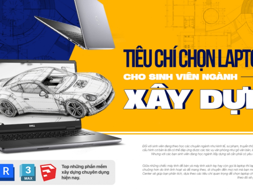 Top những laptop mạnh mẽ cho sinh viên ngành xây dựng