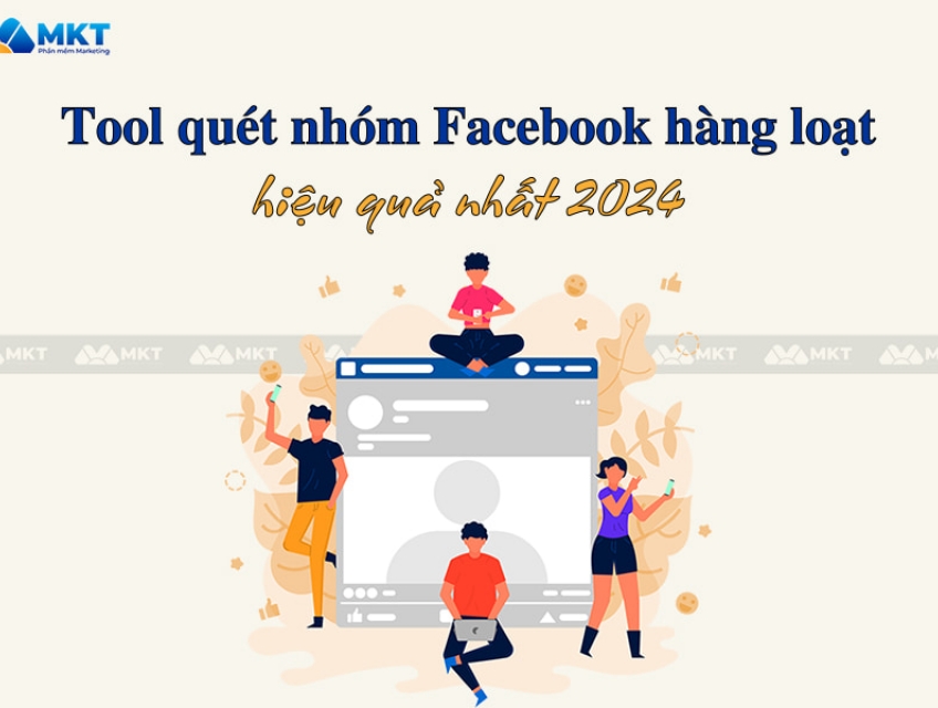 Công cụ quét Group Facebook không giới hạn mới nhất 2024