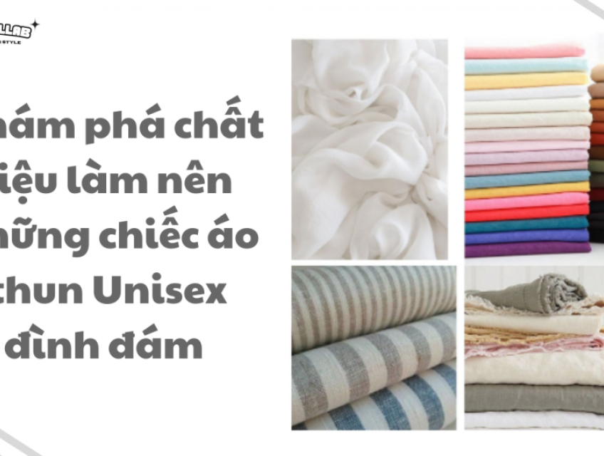 Khám phá chất liệu làm nên những chiếc áo thun Unisex đình đám