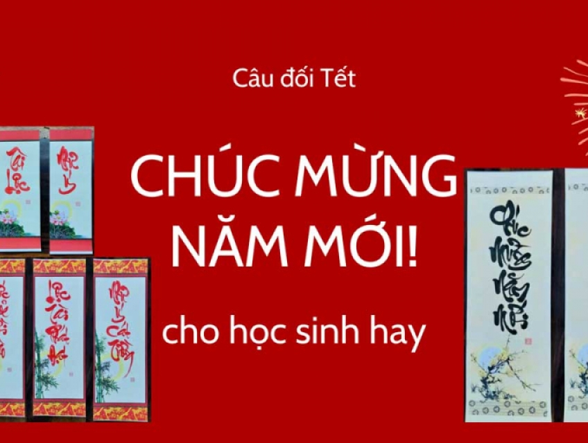 Câu Liễn chúc Tết hay cho học sinh