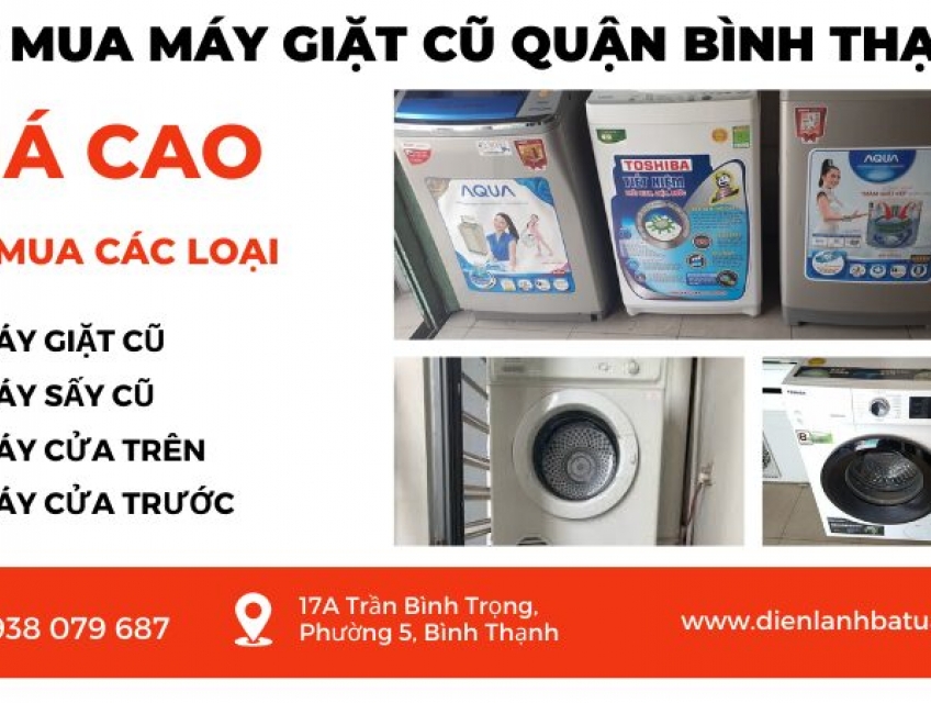 Cần mua máy giặt , máy sấy cũ giá cao quận Bình Thạnh