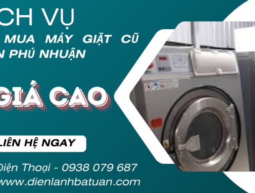 Thu mua máy giặt cũ , xác máy giặt hư quận Phú Nhuận