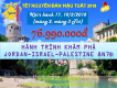 Hành Trình Về Miền Đất Thánh: Jordan-Israel-Palestine