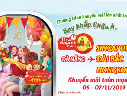 Khuyến mãi lớn nhất năm từ Vietjet săn vé 0 đồng bay khắp Châu Á