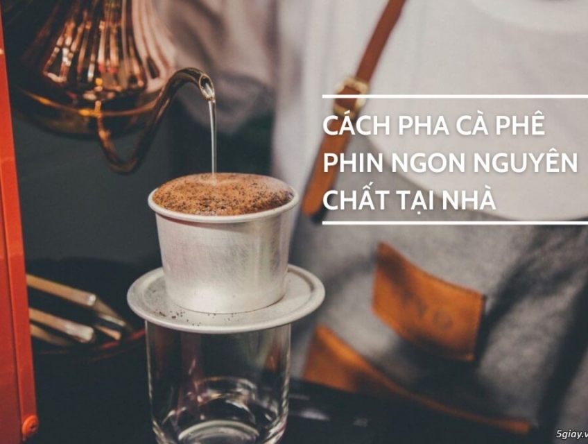 Bí Quyết Pha Cà Phê Phin Đúng Cách - Hương Vị Đậm Đà, Truyền Thống Việ