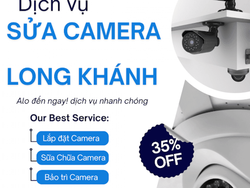 Sửa Camera Long Khánh - 0918025685 Đến Ngay