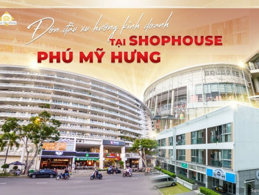 CĐT Phú Mỹ Hưng mở bán nhiều Shophouse góc vị trí đẹp trong Khu Đô Thị