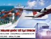 Dịch vụ chuyển phát nhanh quốc tế tại Tphcm, hồ chí minh, sài gòn