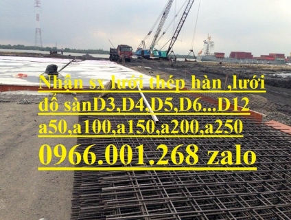 Chuyên nhận sản xuất lưới thép hàn D3,D4,D5,D6... các loại giá rẻ