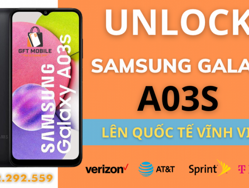 Unlock Samsung Galaxy A03S A037U (T-Mobile) Lên Quốc Tế Vĩnh Viễn