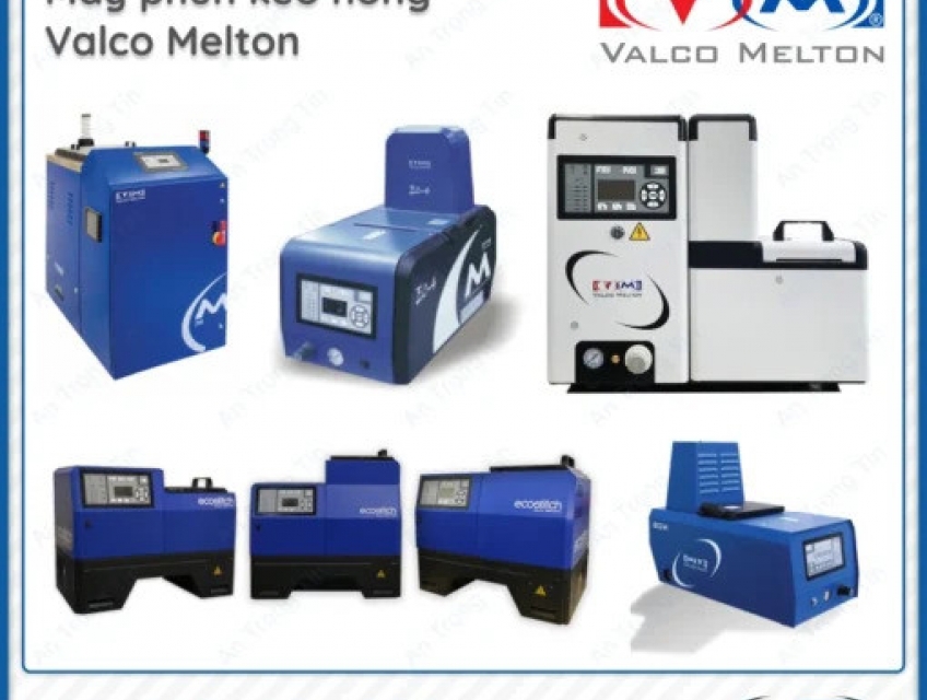 Các dòng Máy phun keo nóng chảy Valco Melton phổ biến nhất