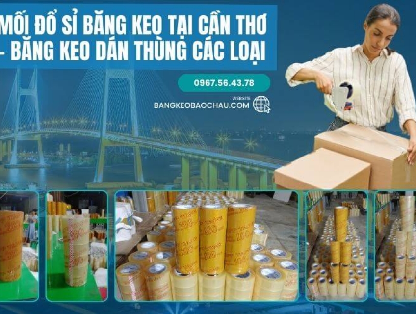 Mối Đổ Sỉ Băng Keo Tại Cần Thơ - Băng Keo Dán Thùng Các Loại