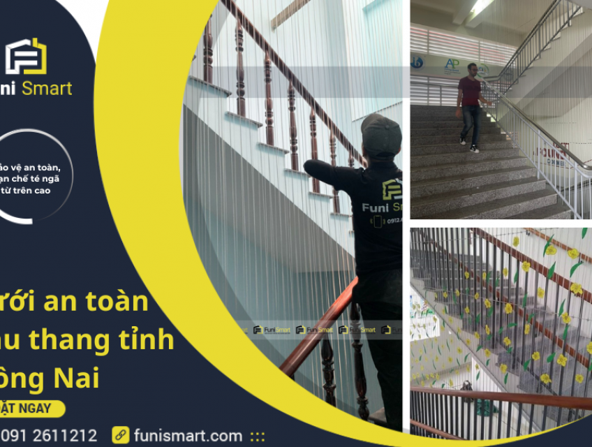 Thi Công Lưới An Toàn Cầu Thang Tỉnh Đồng Nai Giá Rẻ Có Bảo Hành