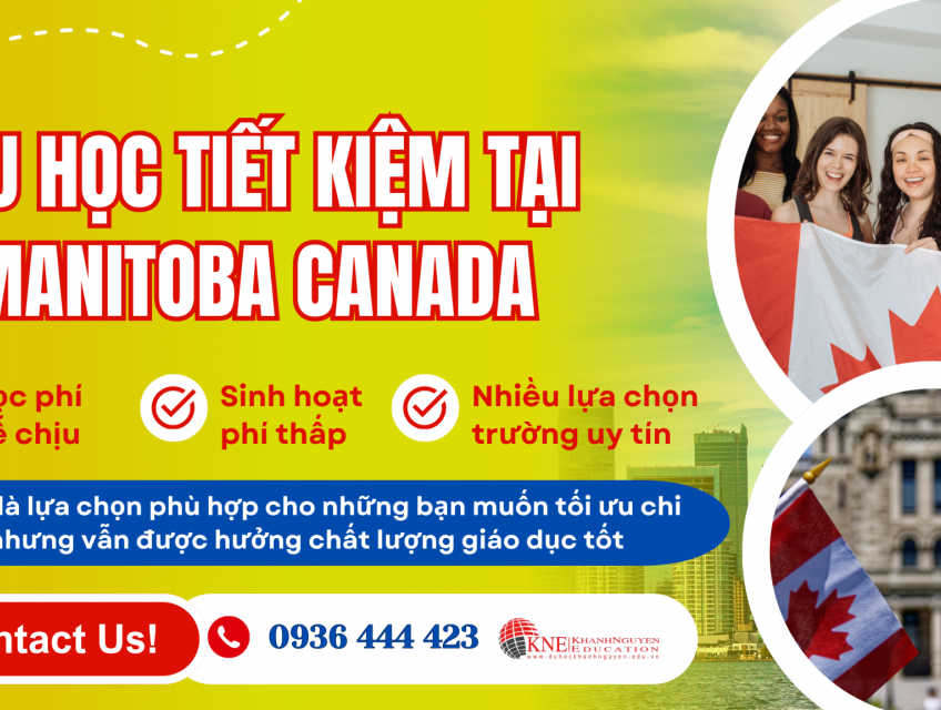 DU HỌC CANADA TIẾT KIỆM TẠI MANITOBA LÀ GÌ? CÙNG DU HỌC KHÁNH NGUYỄN KHÁM PHÁ NGAY!